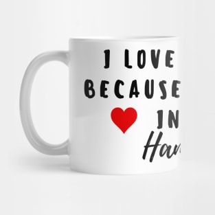 i love tiktok beacuse you are in it hamzah Mug